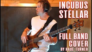 Incubus  Stellar  Full Band Cover  Kade Turner [upl. by Acinorehs]