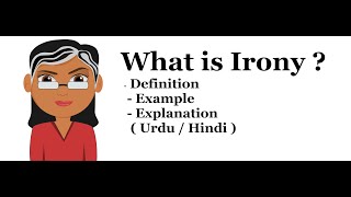 What is Irony Definition with Examples and Explanation Urdu  Hindi [upl. by Sucramej]