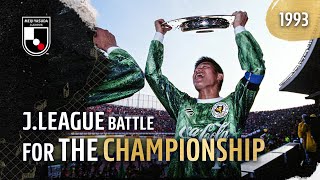 JLEAGUE Battle for the Championship  1993 [upl. by Faux44]