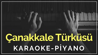 Çanakkale Türküsü Karaoke  Piyano quotSi tonundaquot [upl. by Loria]