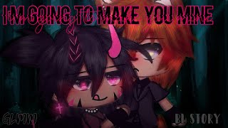 I’m going to make you mine • GLMM • BL Story [upl. by Nomae]