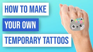 ✨ How to Create Your Own Temporary Tattoos [upl. by Adirf]