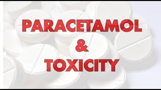 Paracetamol and Toxicity  Uses Dosing MOA Metabolism Antidote [upl. by Almeria]