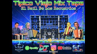 Tipico Viejo Mix Tape DjRobertoPty [upl. by Leviram]