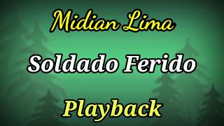 Soldado Ferido PLAYBACK LETRA Midian Lima [upl. by Novahs]