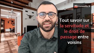 La différence entre la servitude de passage et le droit de passage entre voisins [upl. by Natica]