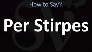 How to Pronounce Per Stirpes CORRECTLY [upl. by Romola348]