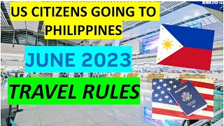 TRAVEL REQUIREMENTS FOR US CITIZENS GOING TO PHILIPPINES  LATEST UPDATE [upl. by Ydissahc229]