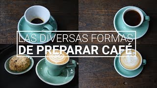 Las diversas formas de preparar café [upl. by Namhcan]