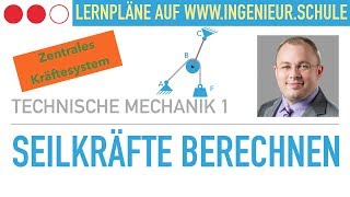 Seilkräfte berechnen Zentrales Kräftesystem Rolle – Technische Mechanik 1 [upl. by Ylrbmik]