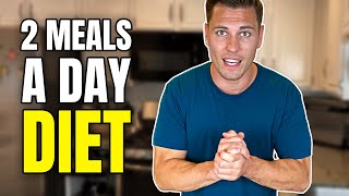 2 Meals a Day Diet  A Beginner’s Guide to Intermittent Fasting [upl. by Duke72]