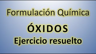 Óxidos ejercicio resuelto 1 [upl. by Newol]