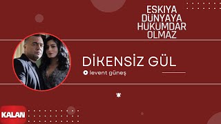 Eşkıya Dünyaya Hükümdar Olmaz  Dikensiz Gül I Orijinal Dizi Müzikleri © 2016 Kalan Müzik [upl. by Engdahl]