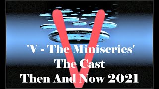 V  TV Miniseries CAST THEN And NOW 2021 [upl. by Anton]