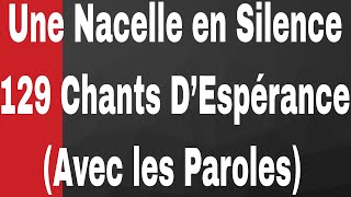 Une Nacelle en Silence129 Chants D’Espérance Francais avec les Paroles Haitian Gospel Music [upl. by Hayikat]