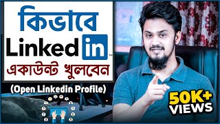 How to Create a New Linkedin Account Bangla  Linkedin Sign In  কিভাবে Linkedin একাউন্ট খুলবেন [upl. by Montagu732]