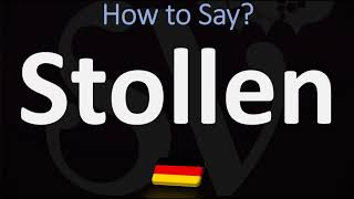 How to Pronounce Stollen German Holiday Bread Pronunciation [upl. by Navonoj]