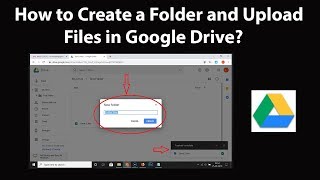 How to Create a Folder and Upload Files in Google Drive [upl. by Wing]