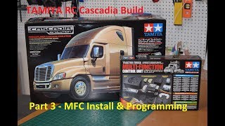 Tamiya Cascadia Build Part 3 MFC 01 Install amp Program [upl. by Enneira]