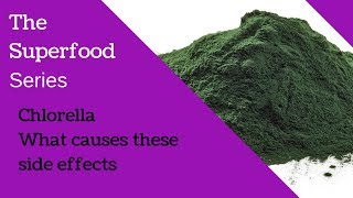 Chlorella and its Side Effects [upl. by Pandora635]