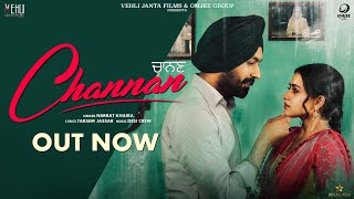 Channan  Nimrat Khaira Full SongTarsem Jassar Simi Chahal  Punjabi Songs 2019 [upl. by Nomae]