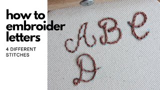 How to Embroider Letters  4 Embroidery Stitches That Work Well For Lettering [upl. by Ecirtac]