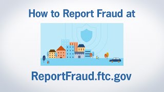 How to Report Fraud at ReportFraudftcgov  Federal Trade Commission [upl. by Latricia]