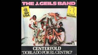 J Geils Band  Centrefold HQ [upl. by Annaeirb]