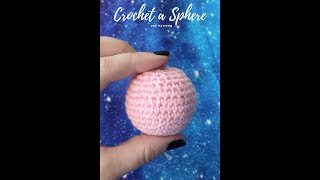 How to Crochet a Sphere Ball [upl. by Shedd]