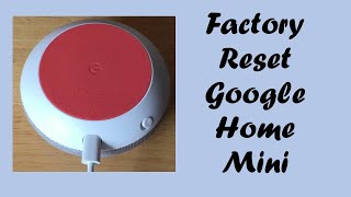 How to reset Google Home mini to factory settings [upl. by Eniamahs]