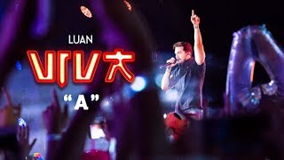 Luan Santana  A DVD VIVA Vídeo Oficial [upl. by Campman119]