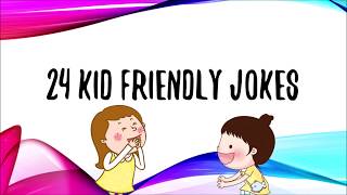 24 Kid Friendly Jokes [upl. by Marne]