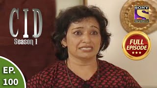 CID सीआईडी Season 1  Episode 100  The Case Of The Vanishing Lady  Part 2  Full Episode [upl. by Una659]