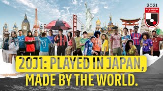 20J1 Played in Japan Made by the World JLEAGUE kits around the world [upl. by Garlen]