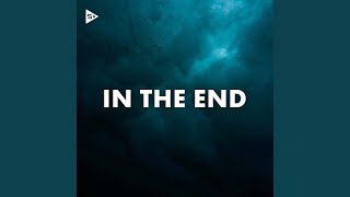 In The End Extended Mix [upl. by Nimzzaj]