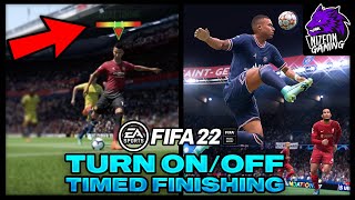 how to TOGGLE timed finishing in FIFA 22 [upl. by Akeemahs507]