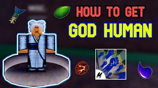 How to Get God Human in Blox Fruits [upl. by Veradis]