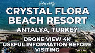 Crystal Flora Beach Resort Beldibi Kemer Antalya Turkey useful information and drone view 4K [upl. by Aisetal]