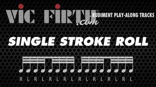 Single Stroke Roll Vic Firth Rudiment Playalong [upl. by Ecyob]