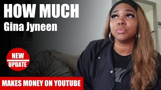 How Much Gina Jyneen Get paid From YouTube [upl. by Shaughn]