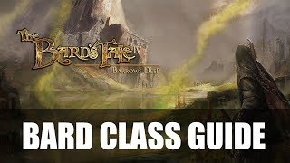 The Bard’s Tale IV Barrows Deep – Bard Class Guide [upl. by Christel]