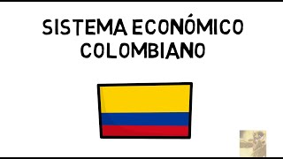 Sistema Económico Colombiano [upl. by Nnylkcaj]