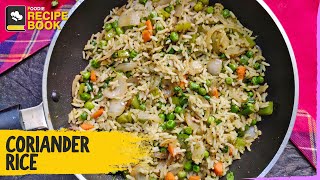 Coriander Rice  Recipe Book  The Foodie [upl. by Jeanna238]