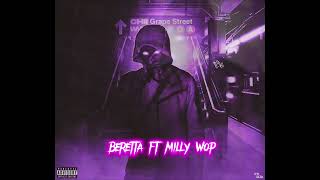 CHII WVTTZBERETTA FT MILLY WOP [upl. by Vierno]