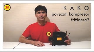 Kako povezati kompresor frizidera  How to connect the engine of fridge [upl. by Dine516]