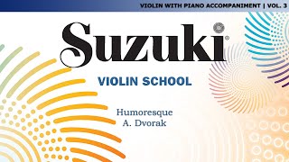 Suzuki Violin 3  Humoresque  A Dvorak Score Video [upl. by Ezeerb]