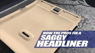 How To Fix a Headliner The Right Way [upl. by Nnaegroeg]