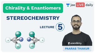 Chirality amp Enantiomers  Stereochemistry  IIT JEE Chemistry  Class 11  Paaras sir [upl. by Lauri]