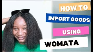 How To Easily Import Goods From China To Nigeria Using Womata App [upl. by Bunting]