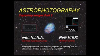 Astrophotography Capturing with NINA amp New PHD2 Guiding [upl. by Esli744]